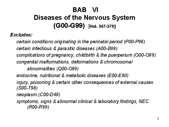 BAB VI Diseases of the Nervous System (G 00 -G 99) [Hal. 347 -378]