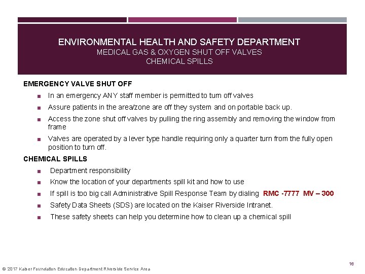 ENVIRONMENTAL HEALTH AND SAFETY DEPARTMENT MEDICAL GAS & OXYGEN SHUT OFF VALVES CHEMICAL SPILLS