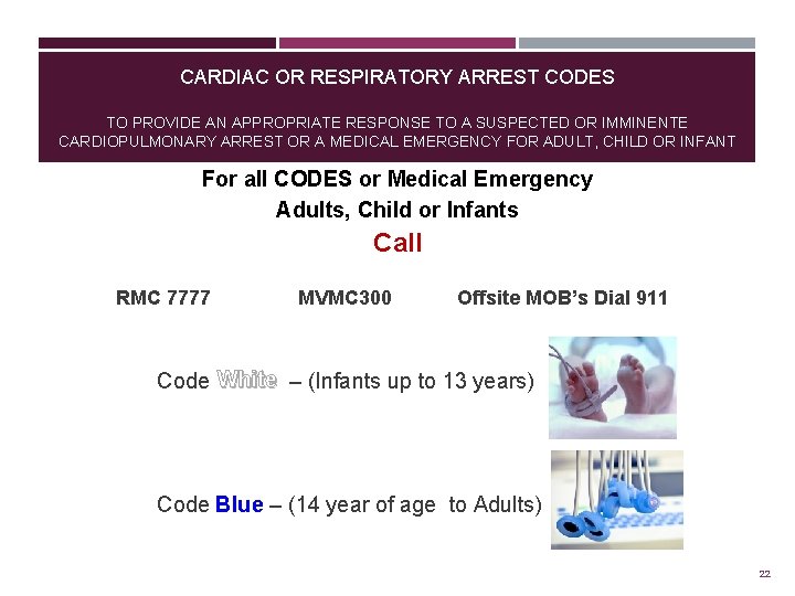 CARDIAC OR RESPIRATORY ARREST CODES TO PROVIDE AN APPROPRIATE RESPONSE TO A SUSPECTED OR
