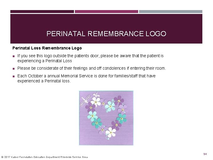 PERINATAL REMEMBRANCE LOGO Perinatal Loss Remembrance Logo ■ If you see this logo outside