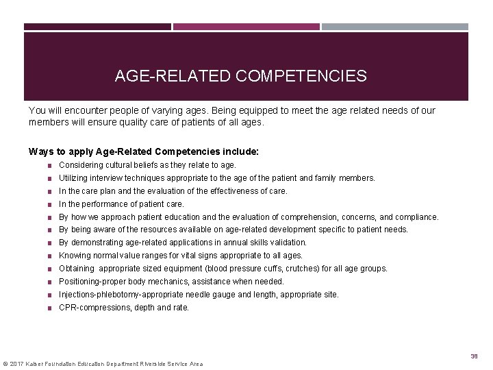 AGE-RELATED COMPETENCIES You will encounter people of varying ages. Being equipped to meet the