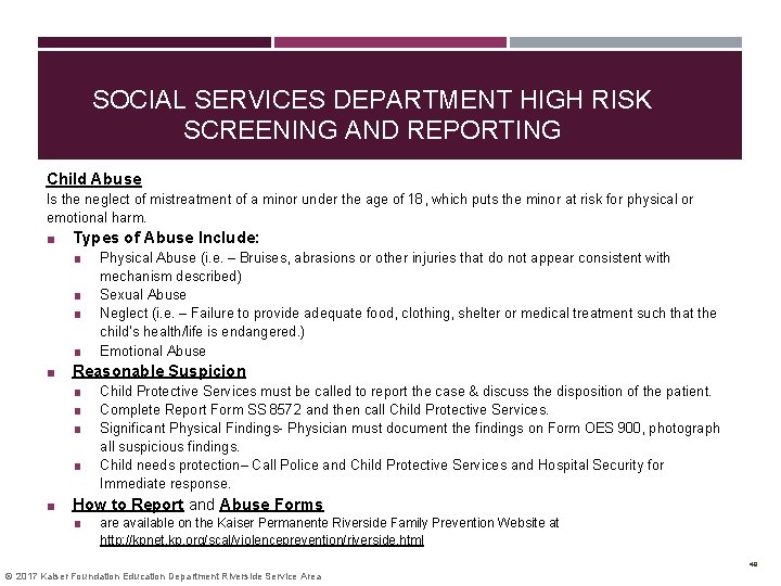 SOCIAL SERVICES DEPARTMENT HIGH RISK SCREENING AND REPORTING Child Abuse Is the neglect of