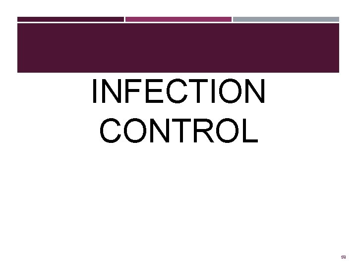 INFECTION CONTROL 59 