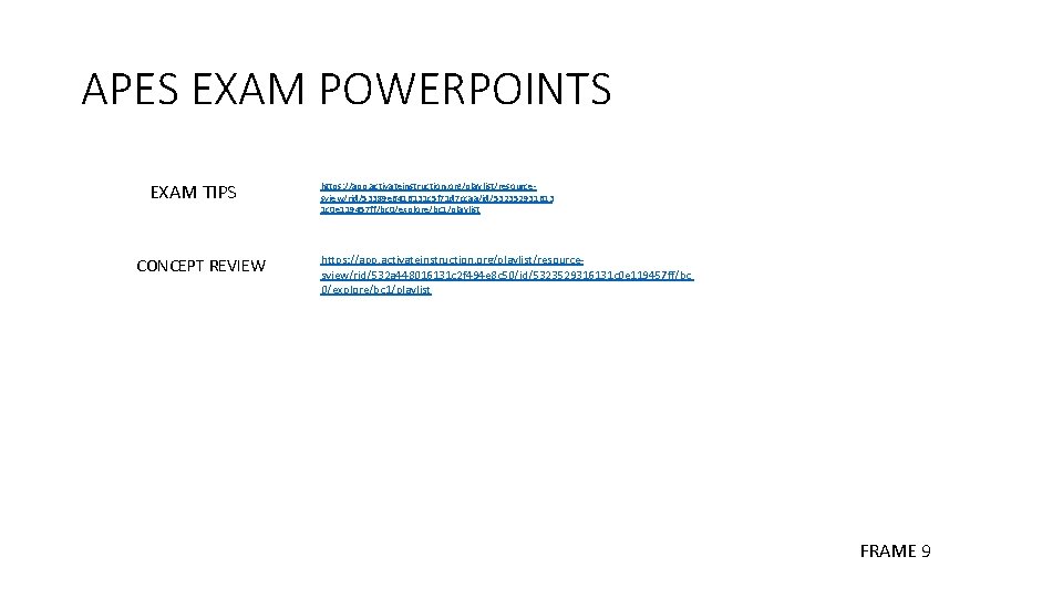 APES EXAM POWERPOINTS EXAM TIPS CONCEPT REVIEW https: //app. activateinstruction. org/playlist/resourcesview/rid/53389 e 6416131 c