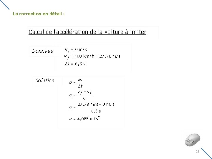 La correction en détail : 22 La correction en détail : 22