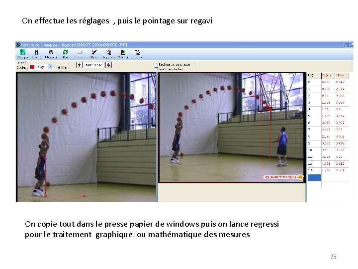 On effectue les réglages , puis le pointage sur regavi On copie tout dans On effectue les réglages , puis le pointage sur regavi On copie tout dans