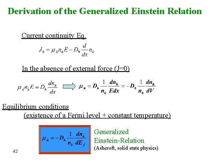 Derivation of the Generalized Einstein Relation Current continuity Eq. In the absence of external