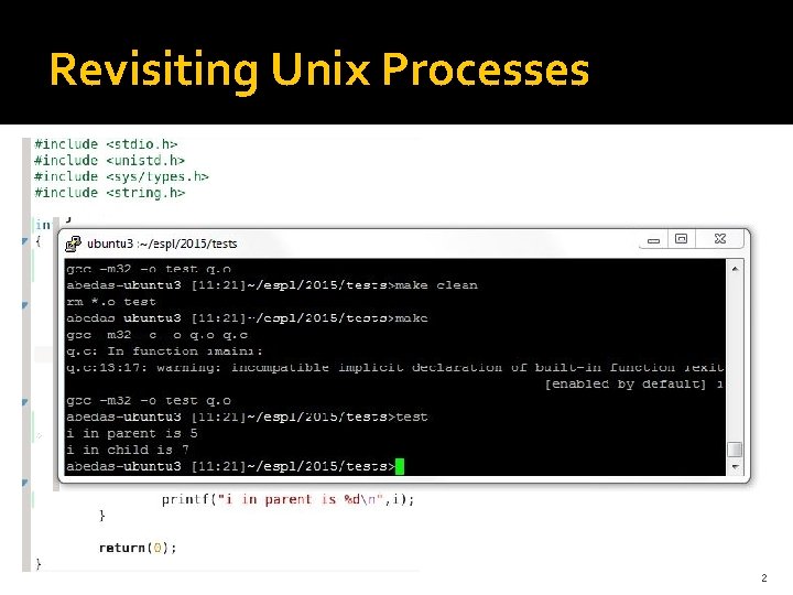 Revisiting Unix Processes 2 