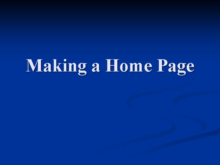 Making a Home Page 