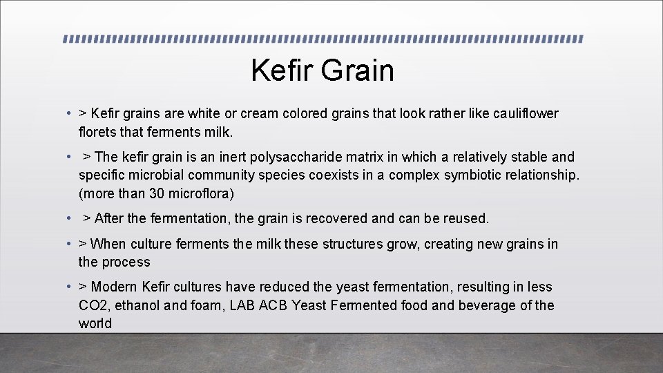 Kefir Grain • > Kefir grains are white or cream colored grains that look Kefir Grain • > Kefir grains are white or cream colored grains that look