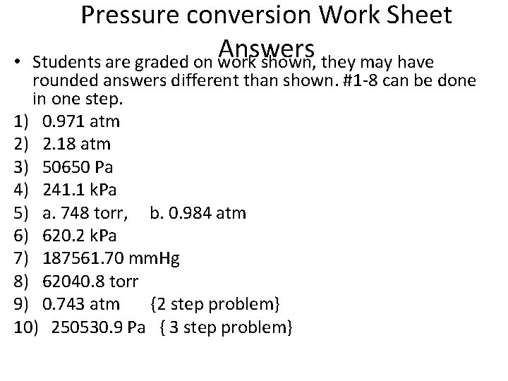  • Pressure conversion Work Sheet Answers Students are graded on work shown, they