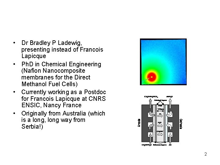  • Dr Bradley P Ladewig, presenting instead of Francois Lapicque • Ph. D