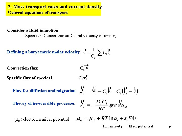 2 - Mass transport rates and current density General equations of transport Consider a