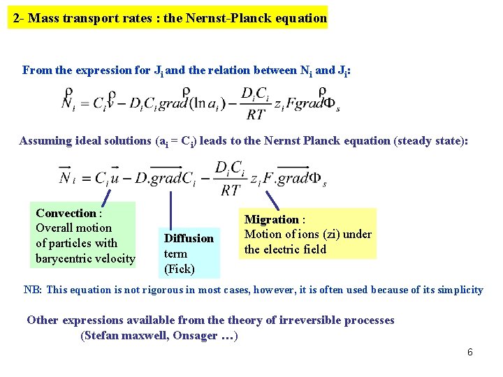 2 - Mass transport rates : the Nernst-Planck equation From the expression for Ji