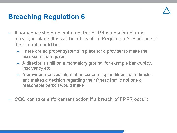 Breaching Regulation 5 – If someone who does not meet the FPPR is appointed,