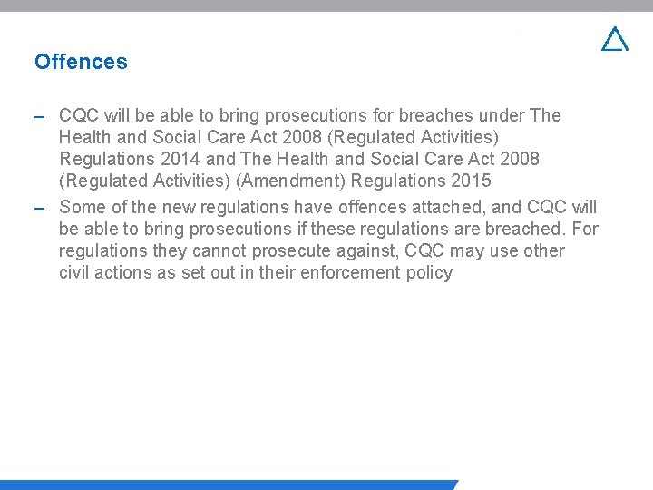 Offences – CQC will be able to bring prosecutions for breaches under The Health