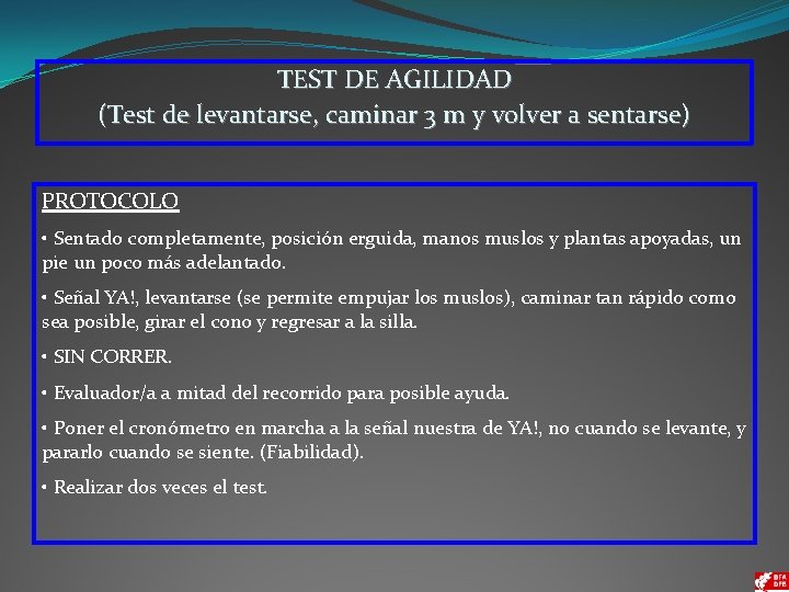 TEST DE AGILIDAD (Test de levantarse, caminar 3 m y volver a sentarse) PROTOCOLO