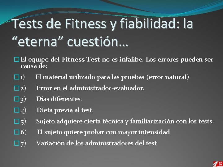 Tests de Fitness y fiabilidad: la “eterna” cuestión… �El equipo del Fitness Test no