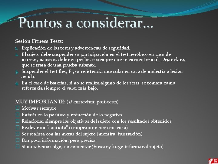 Puntos a considerar. . . Sesión Fitness Tests: 1. Explicación de los tests y