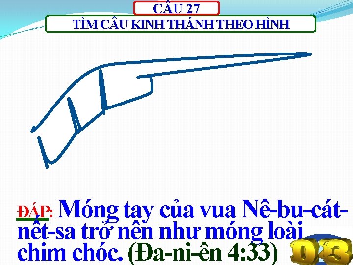 C U 27 TÌM C U KINH THÁNH THEO HÌNH ĐÁP: Móng tay của