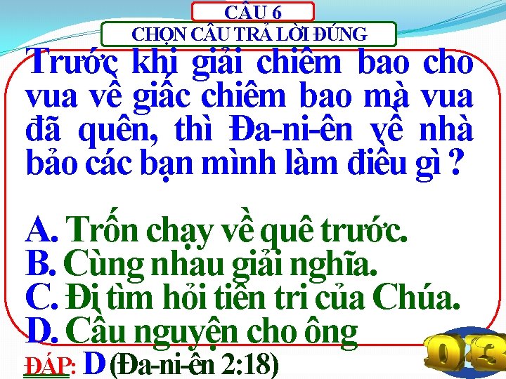 C U 6 CHỌN C U TRẢ LỜI ĐÚNG Trước khi giải chiêm bao