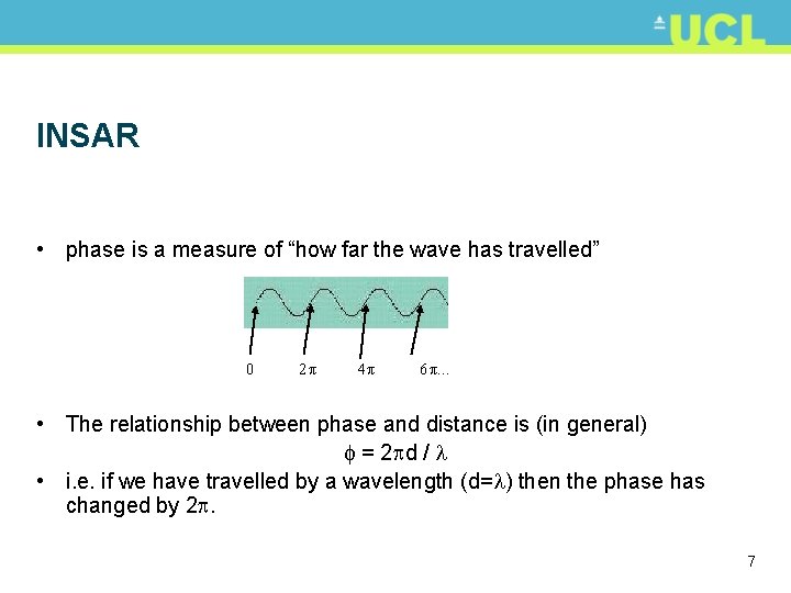 INSAR • phase is a measure of “how far the wave has travelled” 0