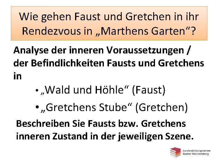Wie gehen Faust und Gretchen in ihr Rendezvous in „Marthens Garten“? Analyse der inneren