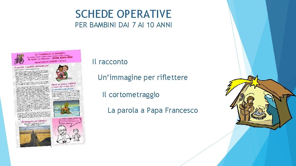 SCHEDE OPERATIVE PER BAMBINI DAI 7 AI 10 ANNI Il racconto Un’immagine per riflettere