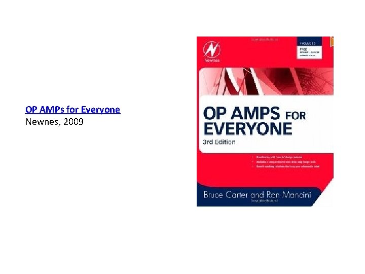 OP AMPs for Everyone Newnes, 2009 