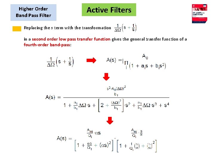 Higher Order Band Pass Filter Active Filters Replacing the s term with the transformation