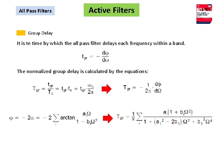 All Pass Filters Active Filters Group Delay It is te time by which the