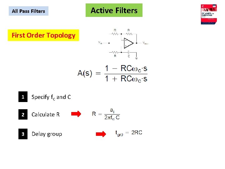 All Pass Filters First Order Topology 1 Specify f. C and C 2 Calculate