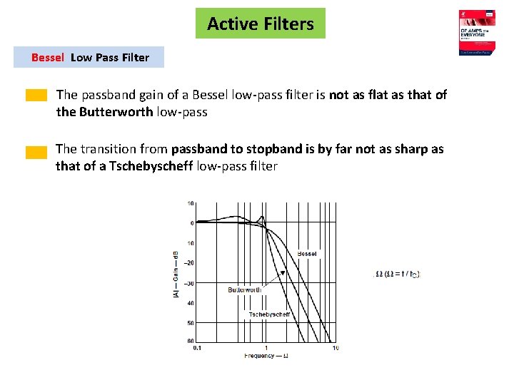 Active Filters Bessel Low Pass Filter The passband gain of a Bessel low-pass filter