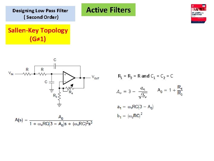 Designing Low Pass Filter ( Second Order) Active Filters Sallen-Key Topology (G≠ 1) R
