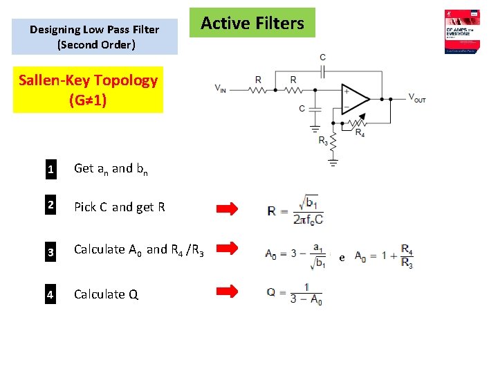 Designing Low Pass Filter (Second Order) Active Filters Sallen-Key Topology (G≠ 1) 1 Get