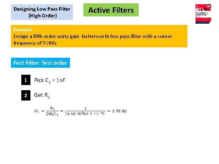 Designing Low Pass Filter (High Order) Active Filters Exemplo Design a fifth order unity