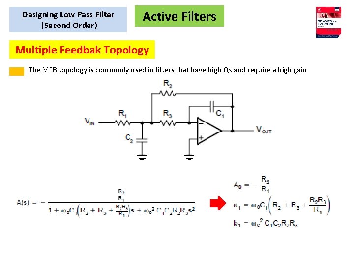 Designing Low Pass Filter (Second Order) Active Filters Multiple Feedbak Topology The MFB topology