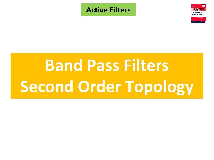 Active Filters Band Pass Filters Second Order Topology 