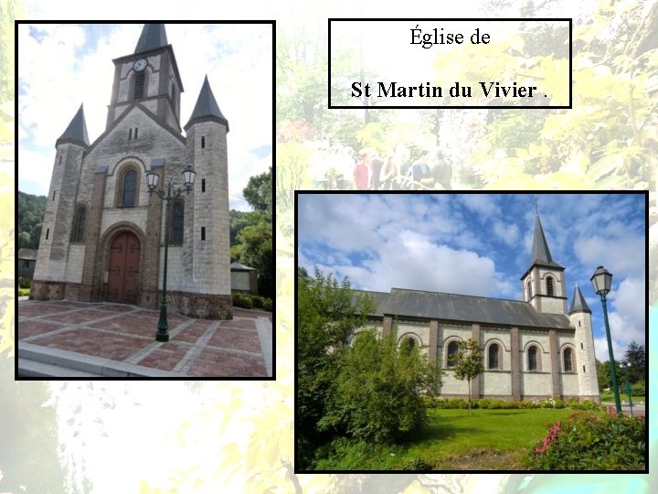 Église de St Martin du Vivier. 