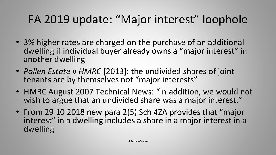 FA 2019 update: “Major interest” loophole • 3% higher rates are charged on the FA 2019 update: “Major interest” loophole • 3% higher rates are charged on the