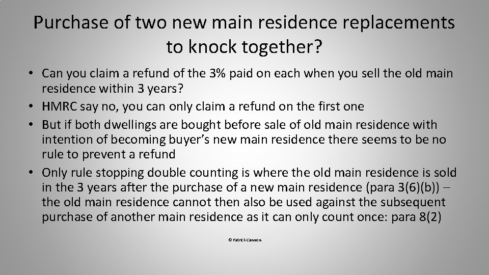 Purchase of two new main residence replacements to knock together? • Can you claim Purchase of two new main residence replacements to knock together? • Can you claim