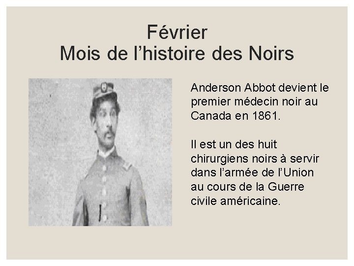 Février Mois de l’histoire des Noirs Anderson Abbot devient le premier médecin noir au Février Mois de l’histoire des Noirs Anderson Abbot devient le premier médecin noir au
