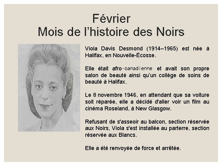 Février Mois de l’histoire des Noirs Viola Davis Desmond (1914– 1965) est née à Février Mois de l’histoire des Noirs Viola Davis Desmond (1914– 1965) est née à
