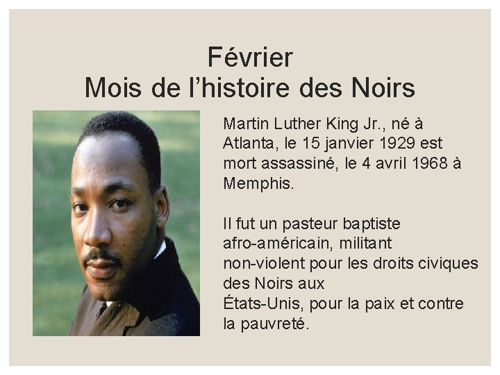 Février Mois de l’histoire des Noirs Martin Luther King Jr. , né à Atlanta, Février Mois de l’histoire des Noirs Martin Luther King Jr. , né à Atlanta,