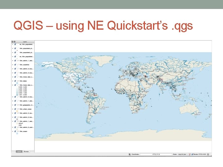 QGIS – using NE Quickstart’s. qgs 