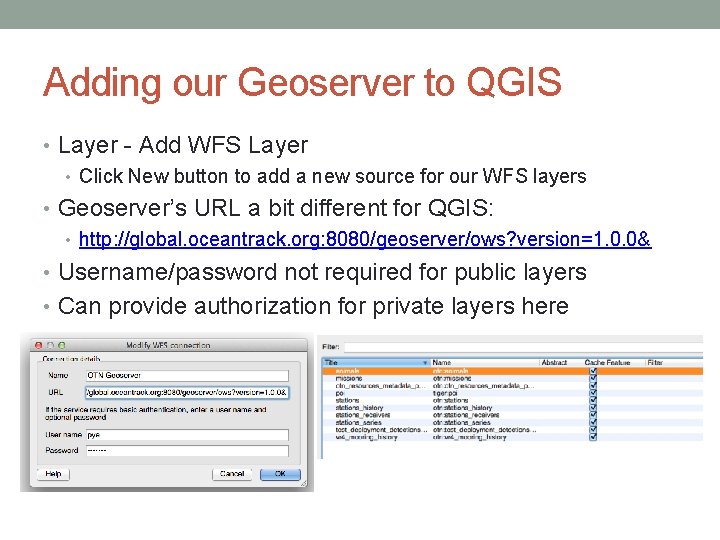 Adding our Geoserver to QGIS • Layer - Add WFS Layer • Click New