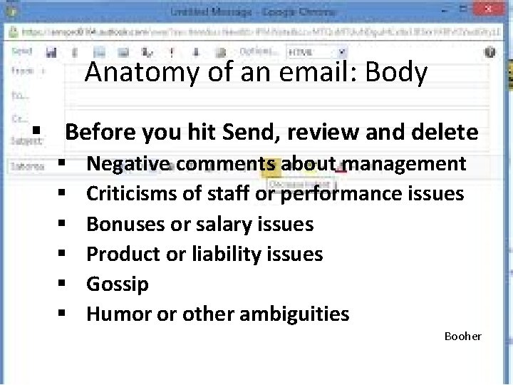 Anatomy of an email: Body § Before you hit Send, review and delete §