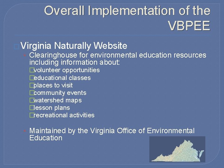 Overall Implementation of the VBPEE � Virginia Naturally Website • Clearinghouse for environmental education