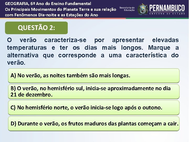 GEOGRAFIA, 6º Ano do Ensino Fundamental Os Principais Movimentos do Planeta Terra e sua