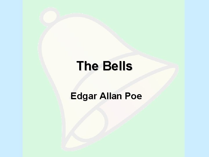 The Bells Edgar Allan Poe 